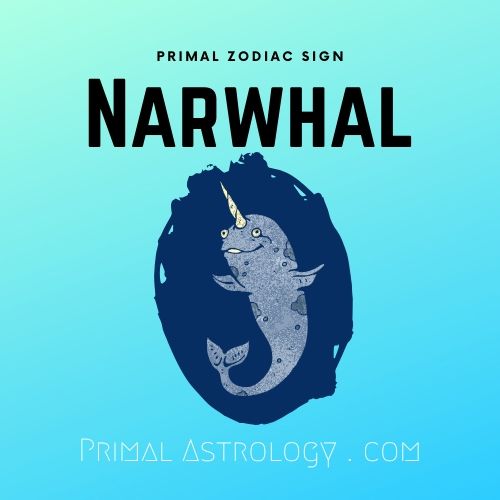 Primal Zodiac Sign of Narwhal