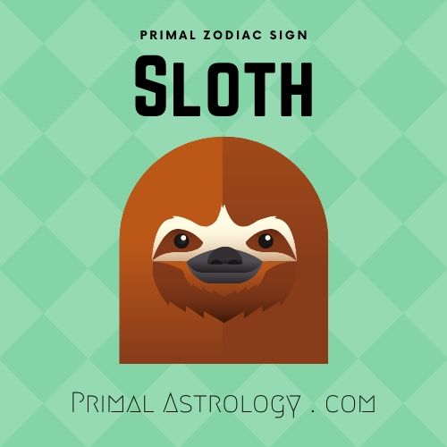 Primal Zodiac Sign of Sloth