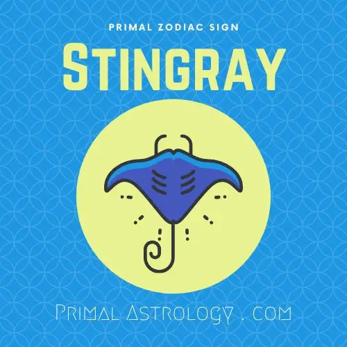 Primal Zodiac Sign of Stingray