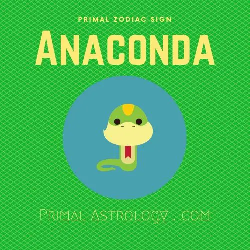 Primal Zodiac Sign of Anaconda