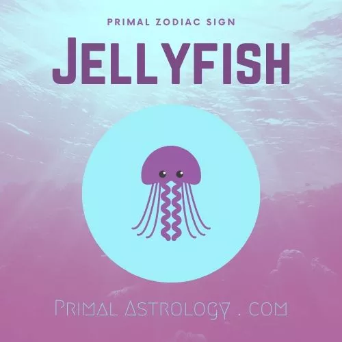 Primal Zodiac Sign of Jellyfish